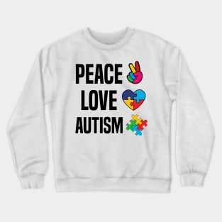 Autism awareness Peace Love Crewneck Sweatshirt